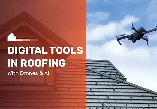 Digital Tools in Roofing: How Drones and AI Are Transforming Inspections and Estimates